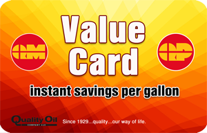 Quality Mart and Quality Plus Value Card which offers instant savings per gallon