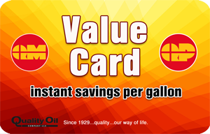 Quality Mart and Quality Plus Value Card which offers instant savings per gallon